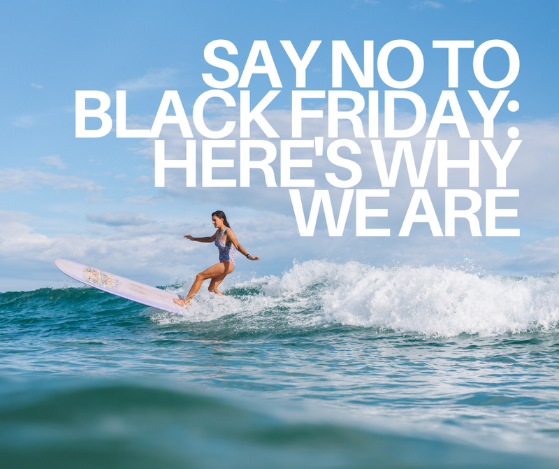 Say No to Black Friday: Here's Why We Are